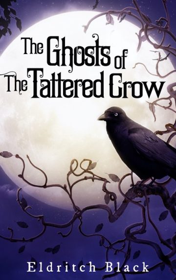 The Ghosts of The Tattered Crow