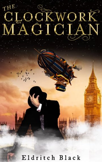 The Clockwork Magician by Eldritch Black